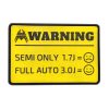 VELCRO Warning patch SEMI ONLY / FULL-AUTO - Yellow